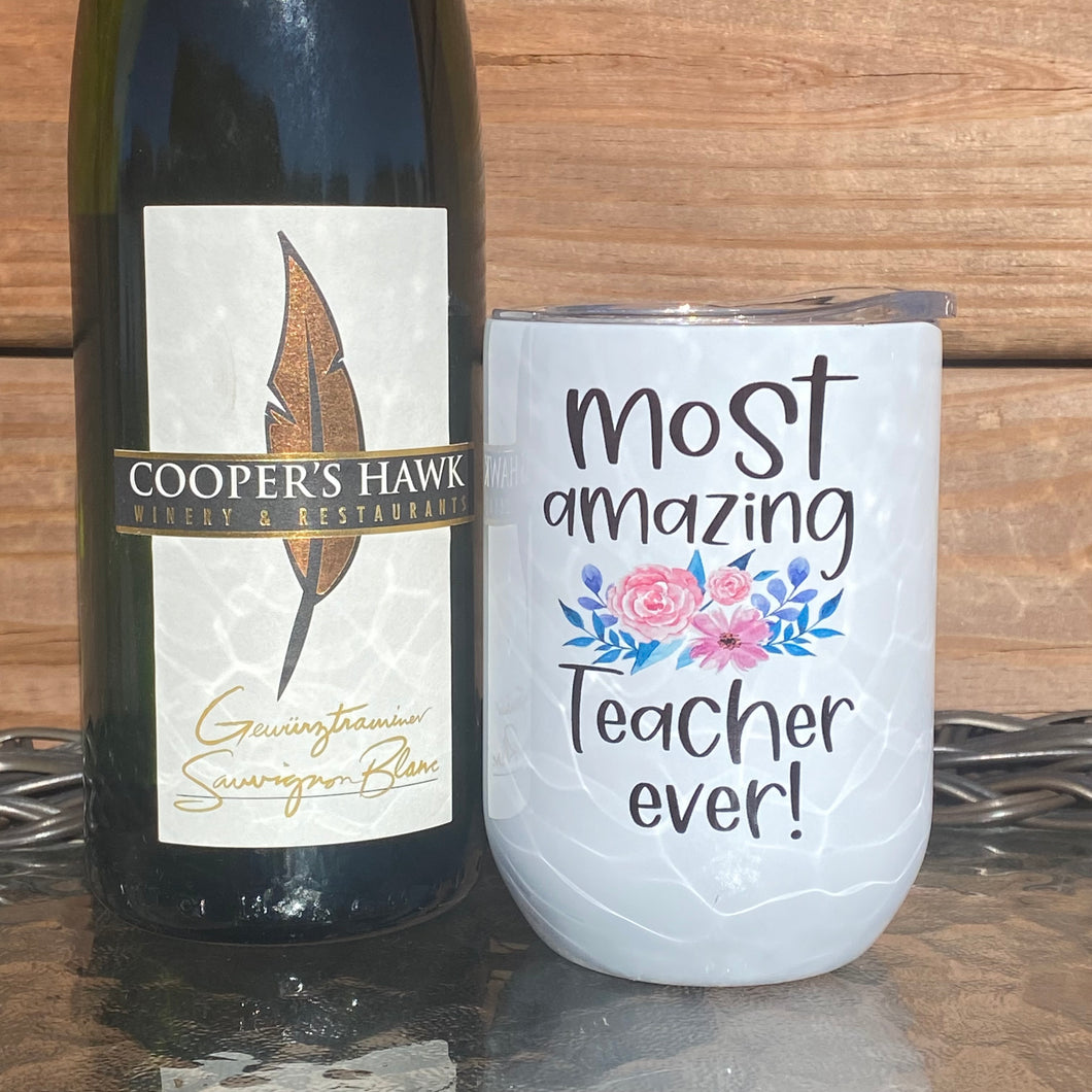 Most Amazing Teacher Ever Wine Tumbler